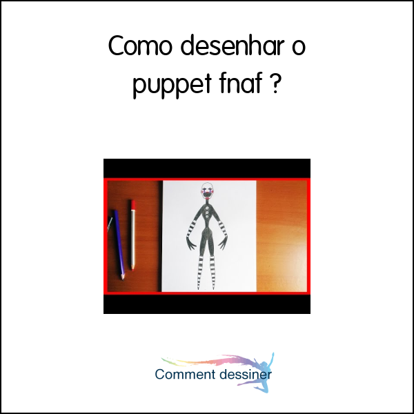 Como desenhar o puppet fnaf